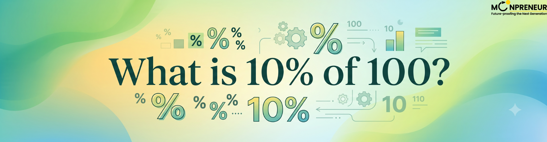 What is 10% of 100