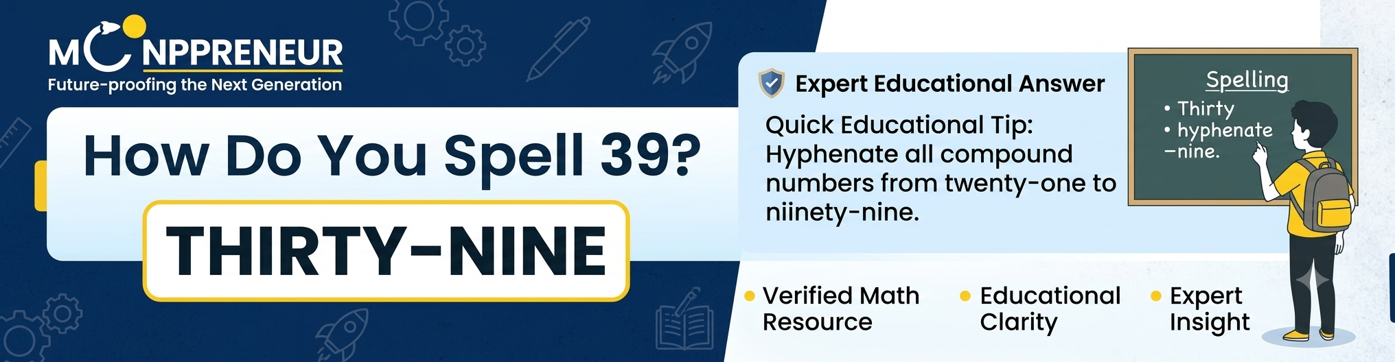 How Do You Spell 39 1