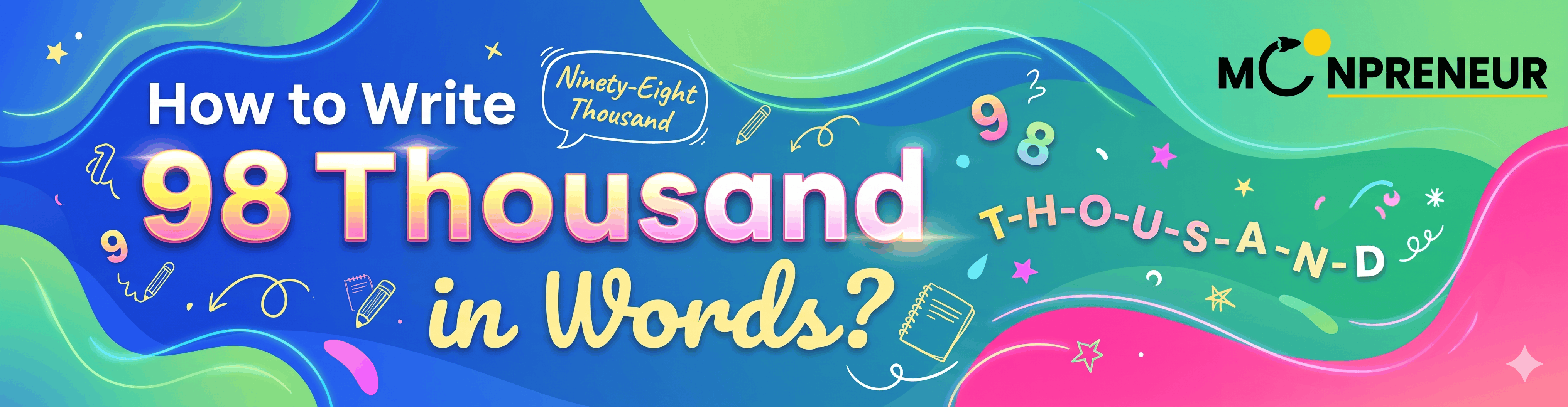 How To Write 98 Thousands In Words
