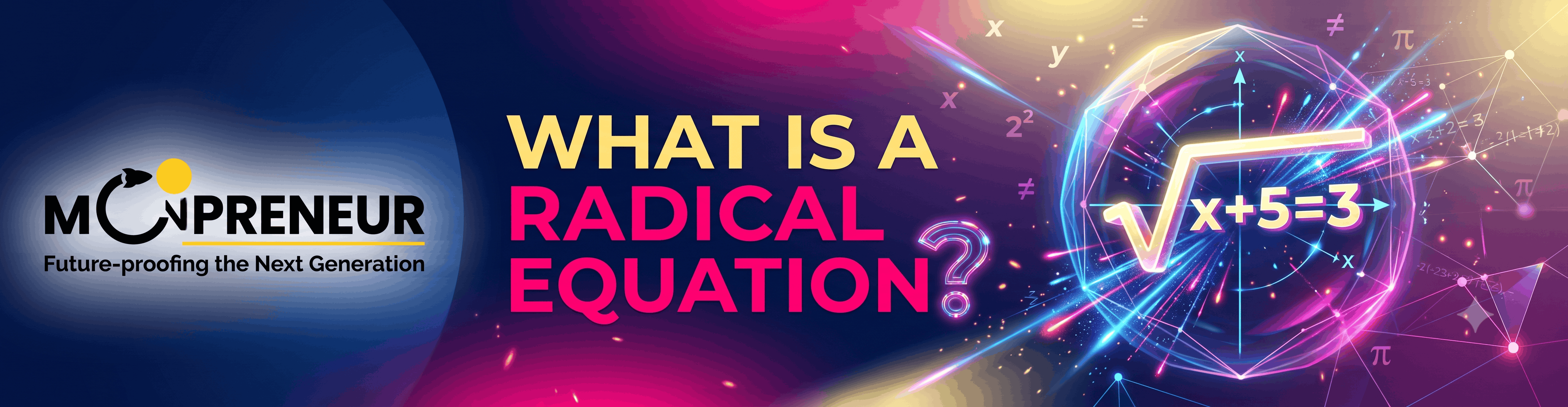 What Is a Radical Equation